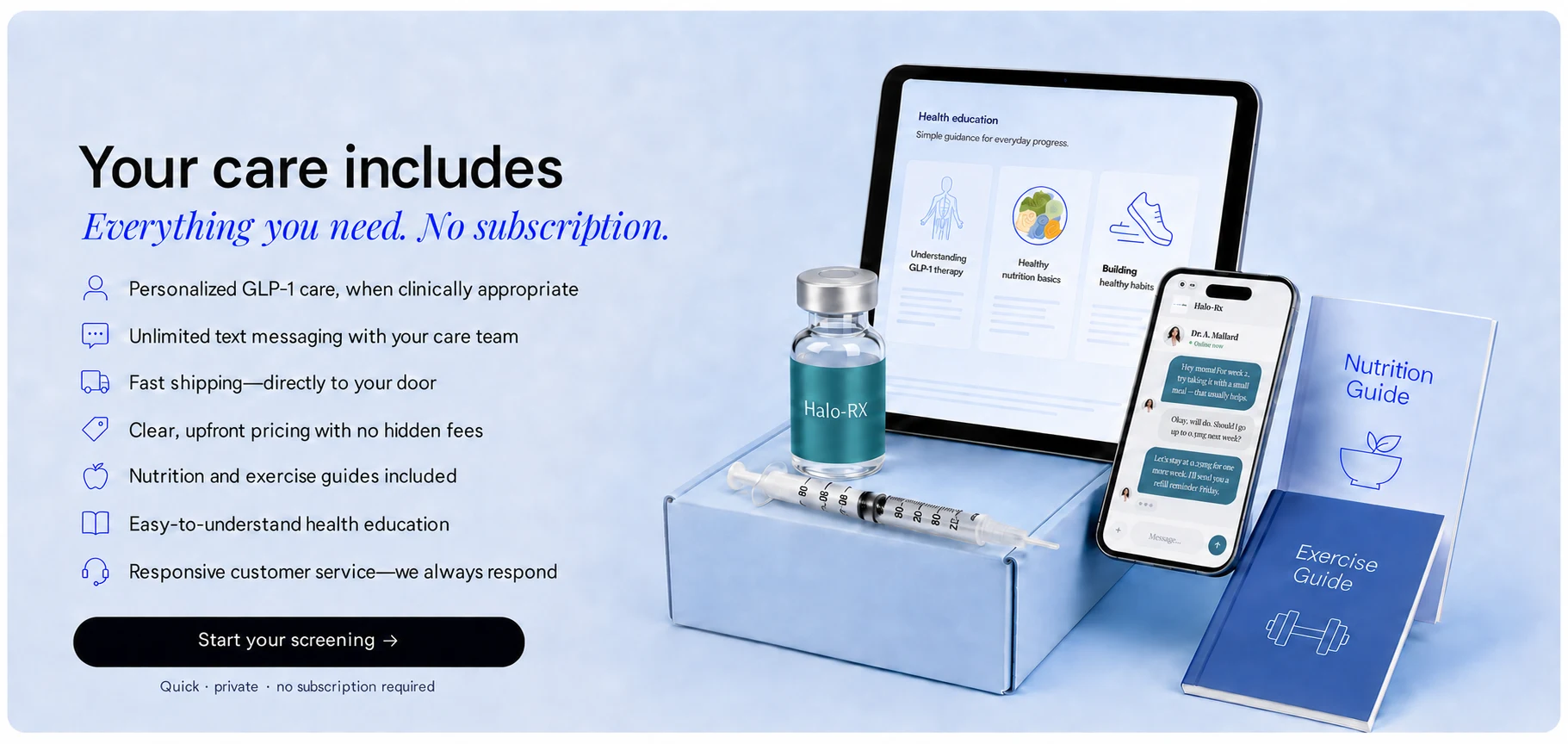 Your care includes personalized GLP-1 care, unlimited messaging, fast shipping, clear pricing, nutrition guides, and health education.