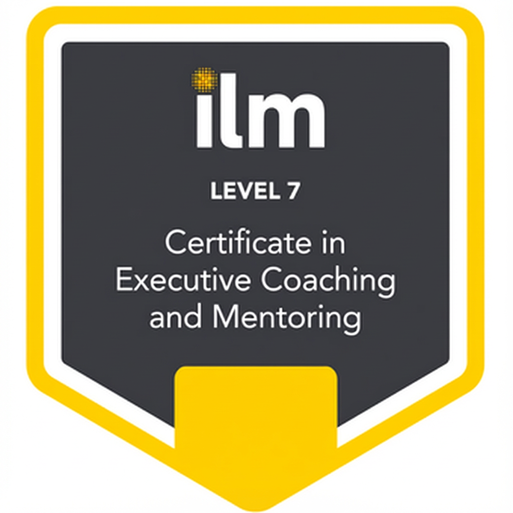 ILM Level 7 Executive Coach & Mentor certificate