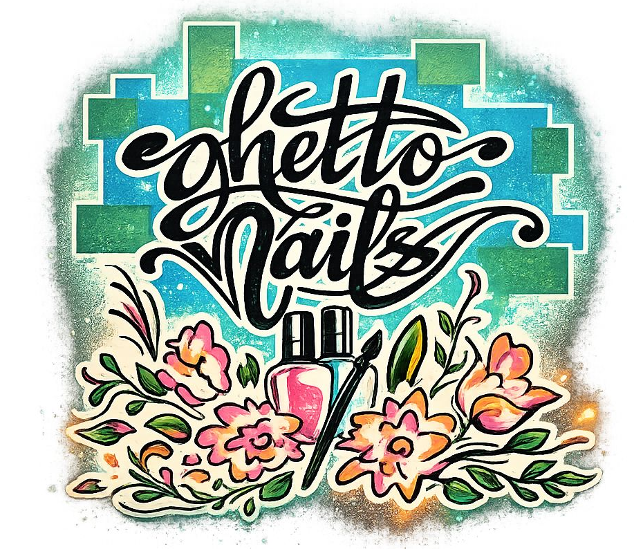 GHETTO NAILS