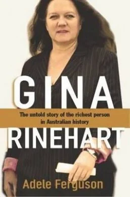Gina Rinehart: The Untold Story by Adele Ferguson — book cover