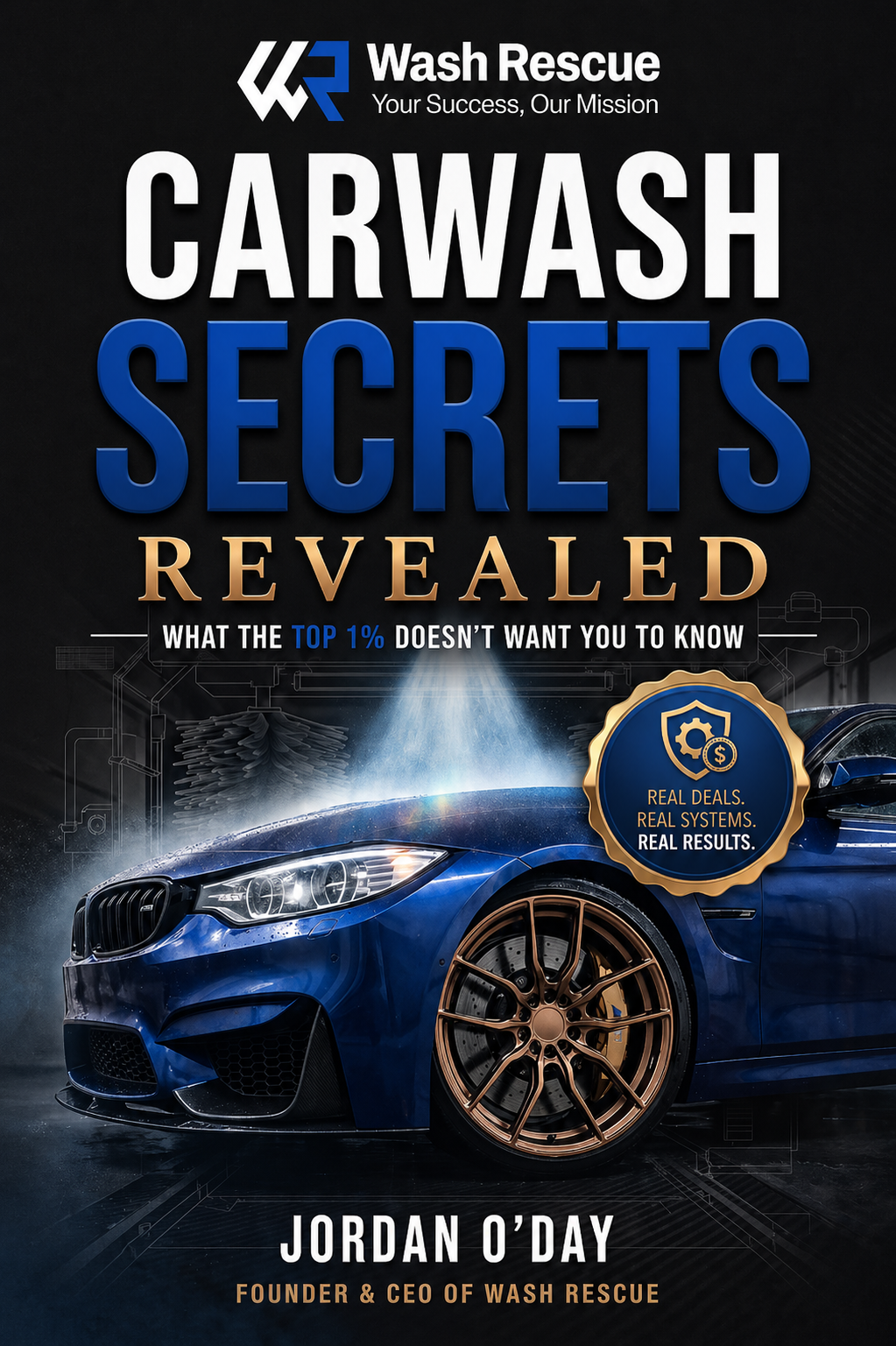 Carwash Secrets Revealed: What the Top 1% Doesn't Want You to Know - Book Cover