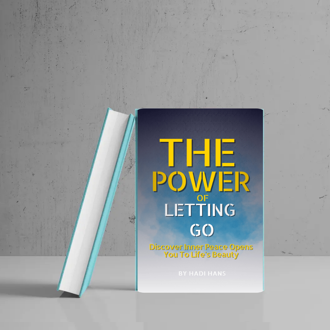 The Power of Letting Go | Art of Letting Go Guide — Forgiveness & Inner Peace Book