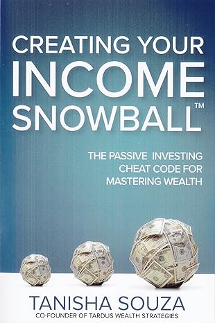 The Income Snowball by Tanisha Souza