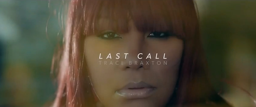 Traci Braxton - Last Call