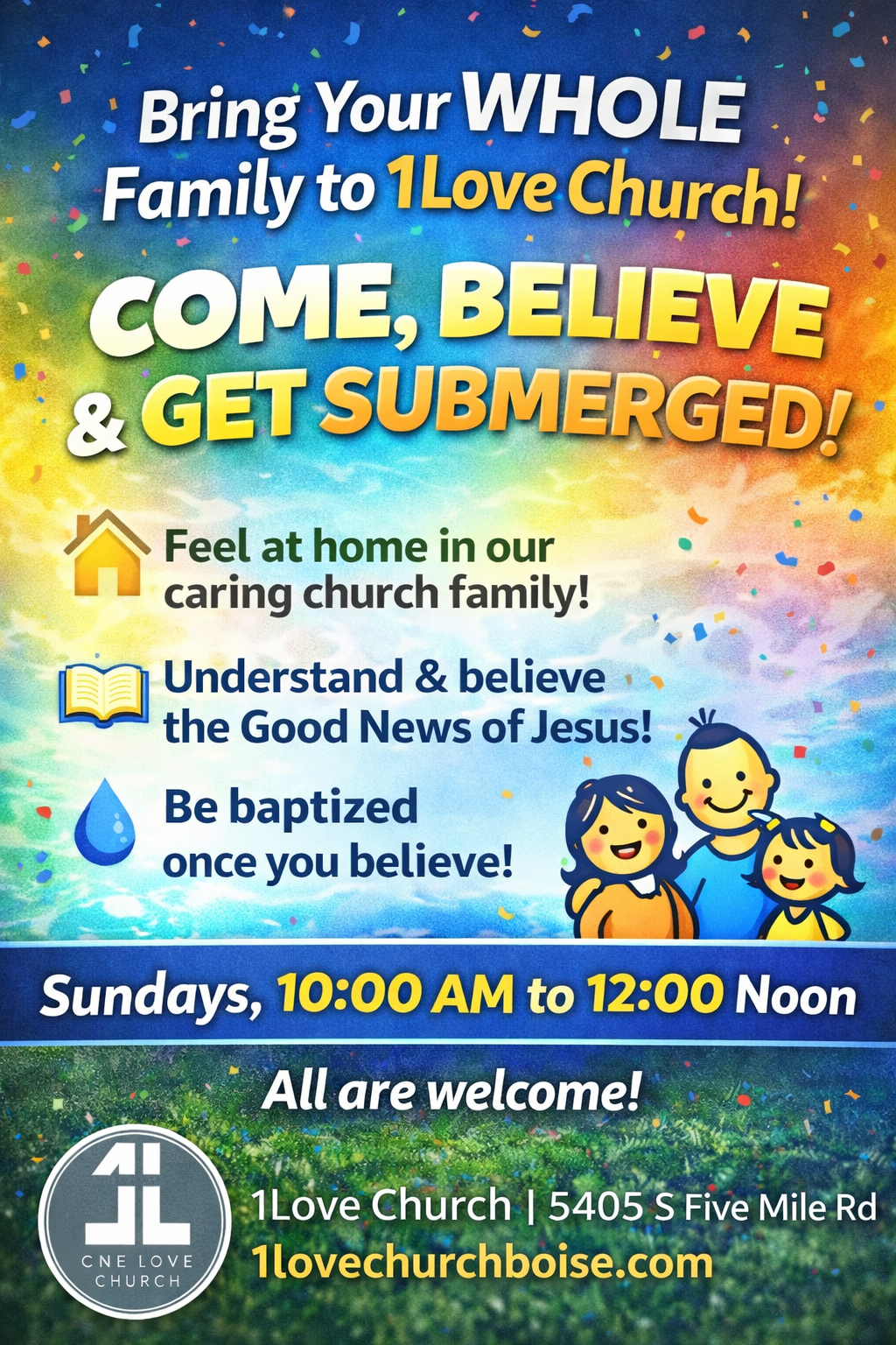 Sunday Worship Flyer at 1Love Christian Church in Boise — Come Believe get Submerged