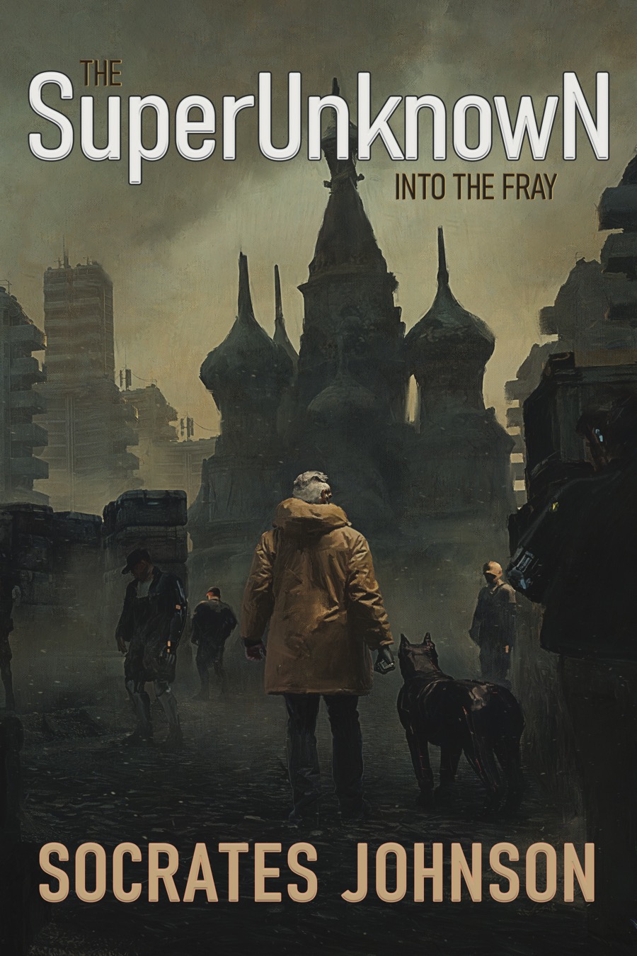 The SuperUnknowN Volume 1 - Coming Fall 2026 The SuperUnknowN Volume 1: Into the Fray - Book Cover