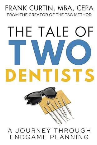 The Tale of Two Dentists: A Journey Through Endgame Planning cover 2
