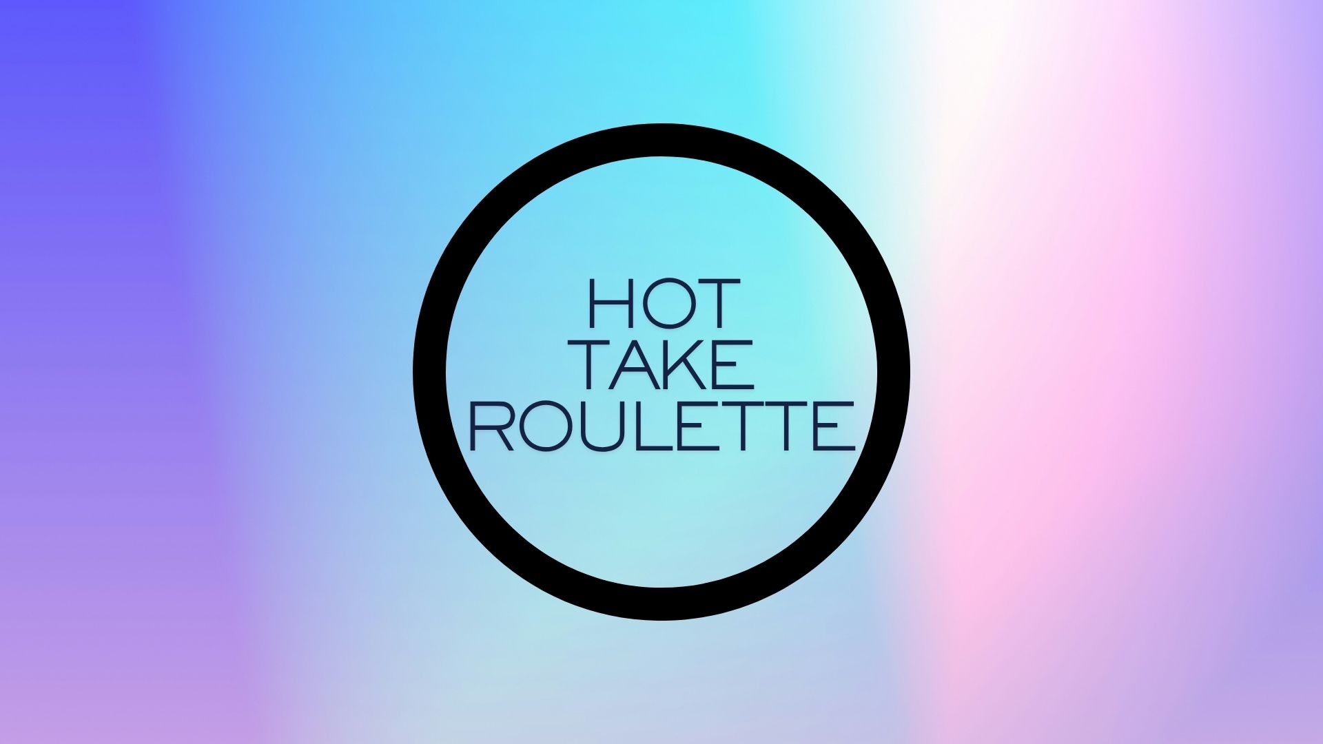 Hot Take Roulette